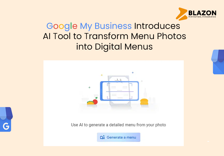 Google My Business AI Tool to Transform Menu Photos into Digital Menus-Blazon