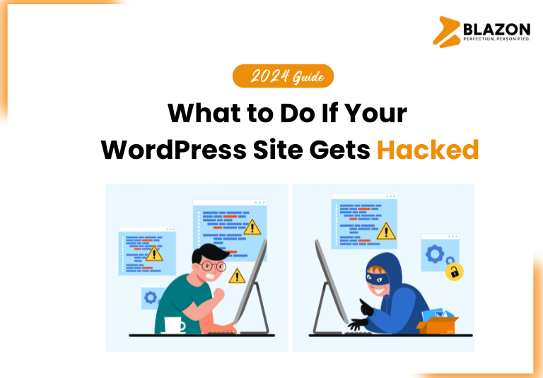 What to Do If Your WordPress Site Gets Hacked - Blazon