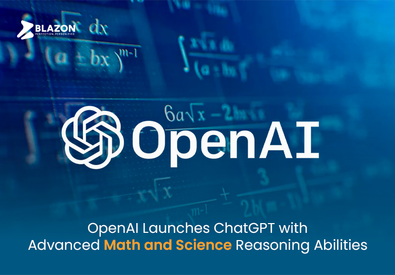 OpenAI Launches ChatGPT with Advanced Math and Science Reasoning Abilities