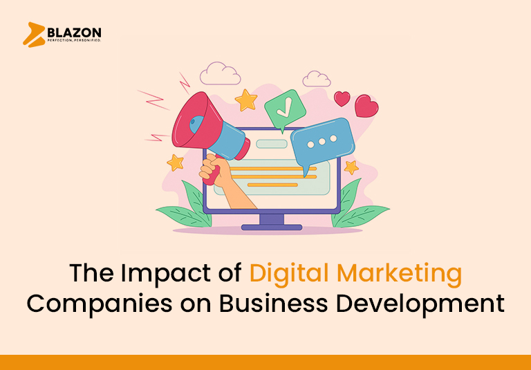 The Impact of Digital Marketing Companies on Business Development