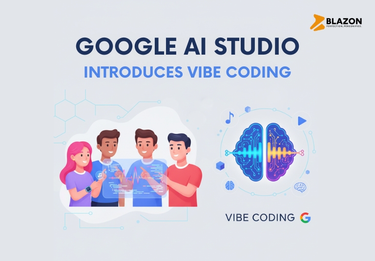 Google AI Studio Introduces Vibe Coding | Blazon Blog