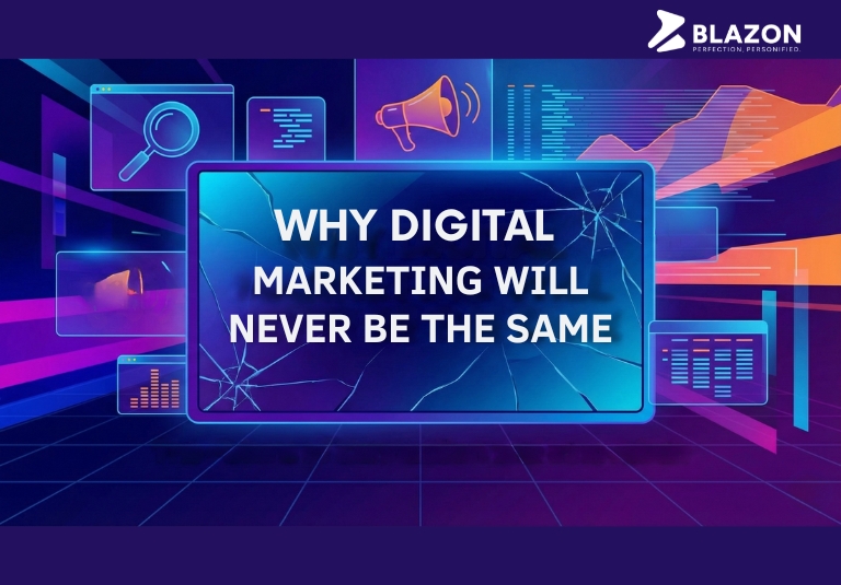 Why Digital Marketing Will Never Be the Same